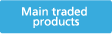 Main traded products